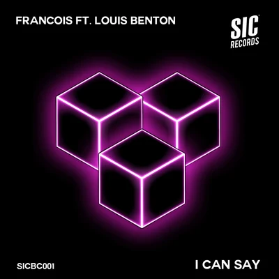 I Can Say EP 專輯 Francois/Nick Hannam/Jamie Duggan/Ryan James/Isko