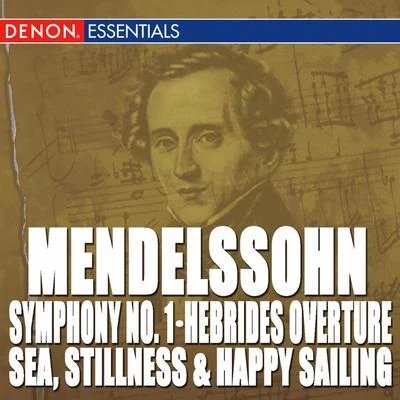 Mendelssohn: Symphony No. 1 - The Hebrides Overture - Sea, Stillnes and Happy Sailing 專輯 Maxim Shostakovich