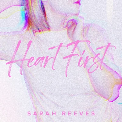 Heart First 專輯 Terrian/Sarah Reeves/TobyMac