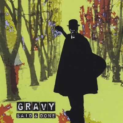 Said & Done 專輯 Gravy