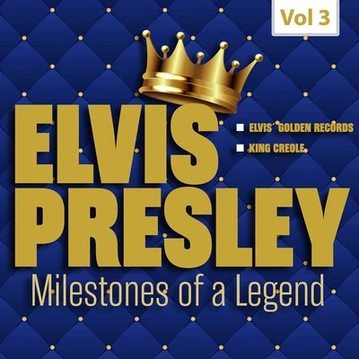 Milestones of a Legend - Elvis Presley, Vol. 3 專輯 Elvis Presley