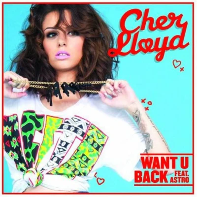 Cher Lloyd Want U Back