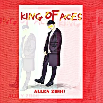 KING OF ACES (红) 专辑 周凯翔