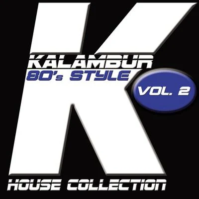 Kalambur 80s Style, Vol. 2 專輯 Sandy/Timo Jahns/Sugar House/Chelle/FLORAL