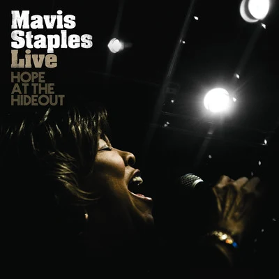 Live: Hope At The Hideout 專輯 Mavis Staples