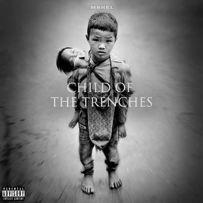 Child of the Trenches - EP 專輯 MBNEL/E-Nut