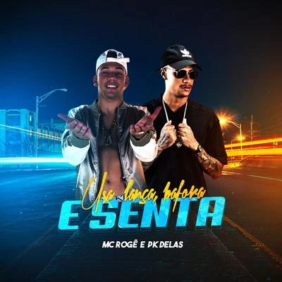 Usa Lança, Bafora e Senta 專輯 Mc Andrewzinho/Mc Rogê/Dj Teta