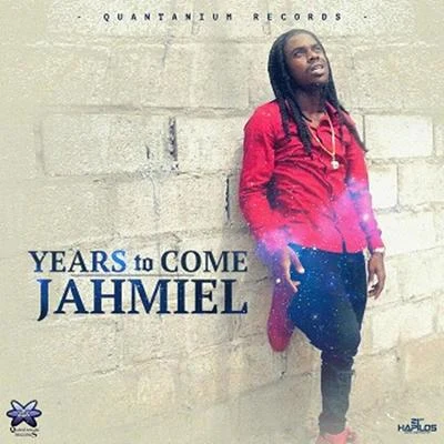 Years to Come - Single 专辑 Jahmiel