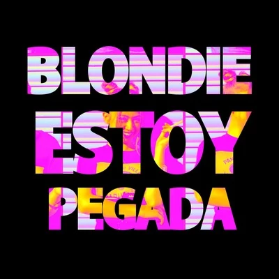 Estoy Pegada 專輯 La Blondie