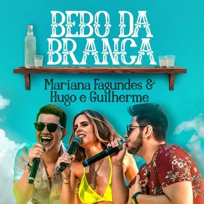 Hugo & Guilherme Bebo da Branca