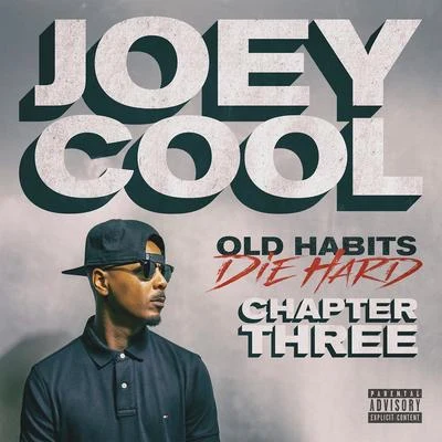 Old Habits Die Hard Chapter Three 专辑 Loyal tha Smokin Hustla/Joey Cool