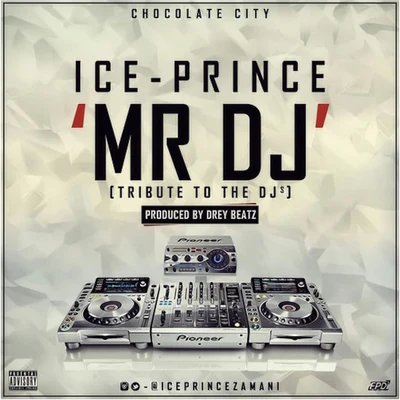 Mr Dj 專輯 Ice Prince