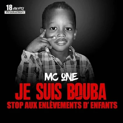 Je suis Bouba (Stop aux enlèvements d'enfants) 專輯 Joelito/Mc One