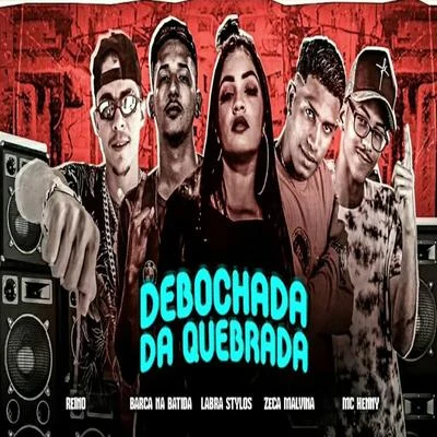 Debochada da Quebrada (feat. MC Henny & Zeca malvina) (Brega Funk) 專輯 Victor Goes/MC Reino