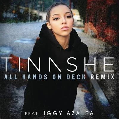 All Hands On Deck (Remix) 專輯 Iggy Azalea