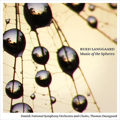 LANGGAARD, R.: Music of the Spheres (Dausgaard) 專輯 Thomas Dausgaard