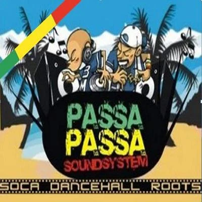 Passa Passa Sound System, Vol. 1 (Soca Dancehall Roots) 專輯 DJ Dever/Jhogy Stylee