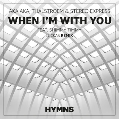 Stereo ExpressThomas LizzaraJeffrey Jefferson When Im With You (Luckas Remix)