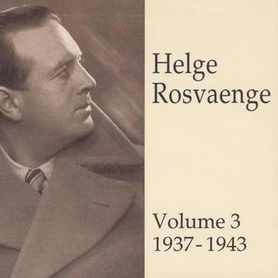 Helge Rosvaenge (Vol.3) 专辑 Helge Rosvaenge/Bert Brecht/The Orchestra of the Vienna Folk Opera/The Choir of the Vienna Folk Opera/Alfred Jerger