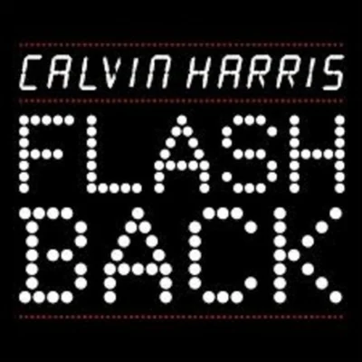 Calvin Harris Flashback (DJ Sketch 2014 Remix)