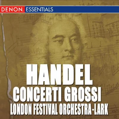 Handel: Concerti Grossi Op. 6 Nos. 1 - 4 專輯 Sidney Lark