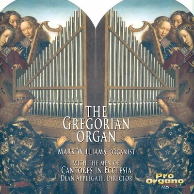 Mark WilliamsLouis VierneRobert Dixon The Gregorian Organ