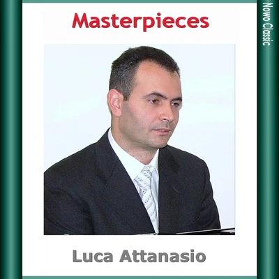 Masterpieces - Luca Attanasio 專輯 Luca Attanasio