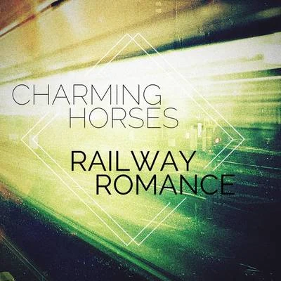 Railway Romance 專輯 Charming Horses/byMIA