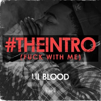 #theintro (F*ck with Me) 專輯 Lil Blood/Nef The Pharaoh/J. Stalin