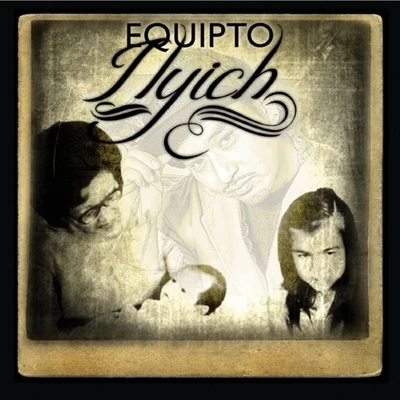 Ilyich 專輯 Equipto/Remy Ozama