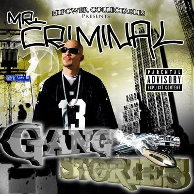 Hi-Power Collectables Presents: Mr. Criminals Gang Stories 專輯 Mr. Criminal