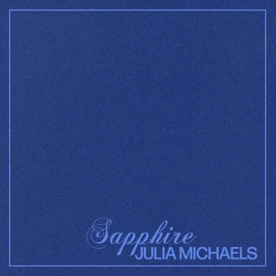 Sapphire 專輯 Julia Michaels/Maren Morris