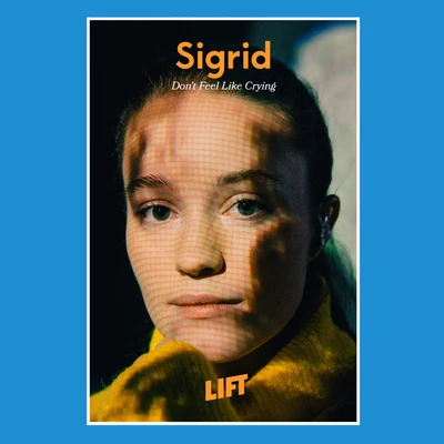 Dont Feel Like Crying (Live From LIFT) 專輯 Sigrid