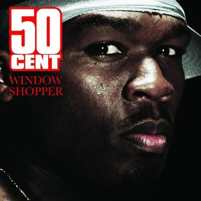 Window Shopper 專輯 50 Cent