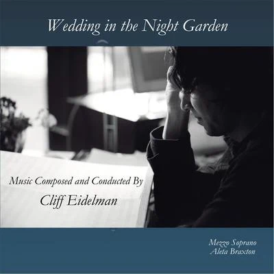 Cliff Eidelman Wedding in the Night Garden