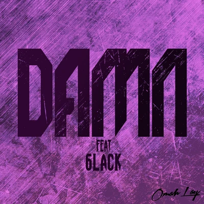 Damn (feat. 6lack) 專輯 Omah lay