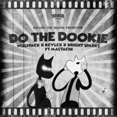 Do The Dookie 專輯 X-Tof/Wolfpack/Timmy Trumpet/MATTN/Dimitri Vegas & Like Mike