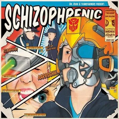 Schizophrenic 專輯 Dr Rude