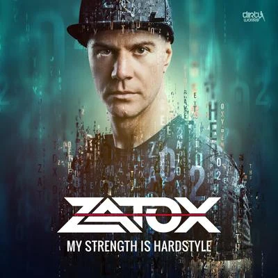 My Strength is Hardstyle 專輯 Zatox