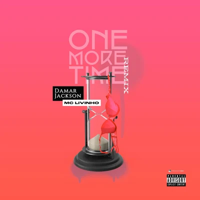 One More Time (Remix) [feat. Mc Livinho] 專輯 Keyiara/Damar Jackson