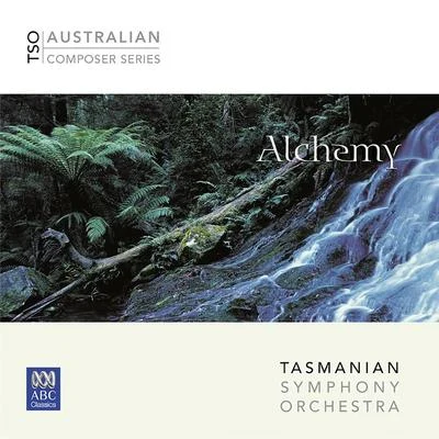 Alchemy 專輯 Tasmanian Symphony Orchestra/本傑明 諾西/李存信