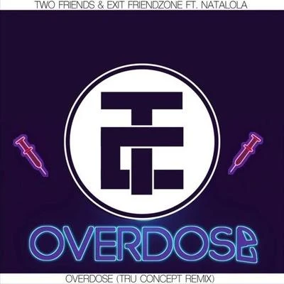 Overdose (TRU Concept Remix) 專輯 ImanoS/TRU Concept/Matt Terry