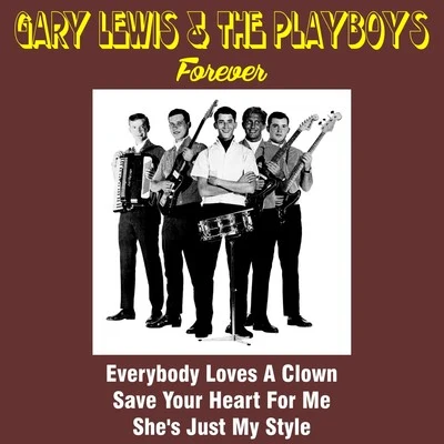 Gary Lewis & the Playboys Forever 专辑 Gary Lewis & The Playboys