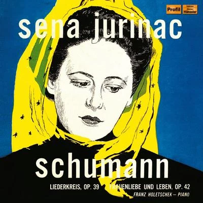 SCHUMANN, R.: LiederkreisFrauenliebe und -leben (Jurinac, Holetschek) 專輯 Sena Jurinac