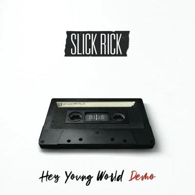 Hey Young World (Demo) 專輯 Juggaknots/Slick Rick/John Robinson/B-Slimm/Nine