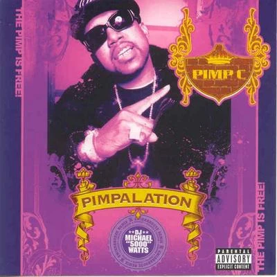 Pimp C Pimpalation (Screwed)