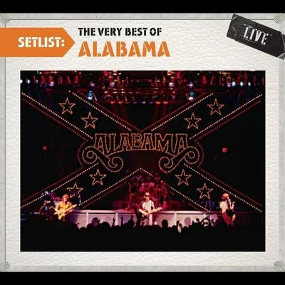 Setlist: The Very Best Of Alabama LIVE 專輯 Alabama