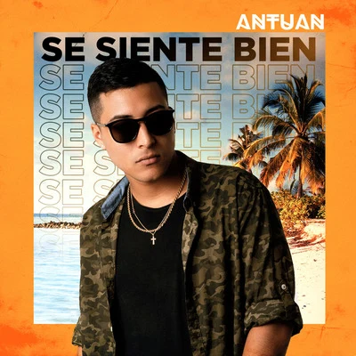 Se Siente Bien 专辑 Chris G/Antuán