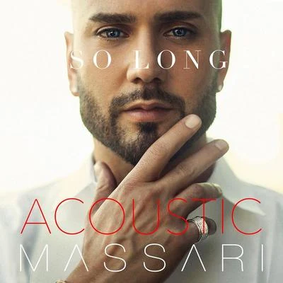 So Long (Acoustic Version) 專輯 Massari