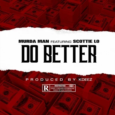 Fn Yung CokeChico da GoatMurda Man Do Better (feat. Scottie Lo)